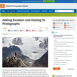 Adding Emotion and Feeling To Photographs
