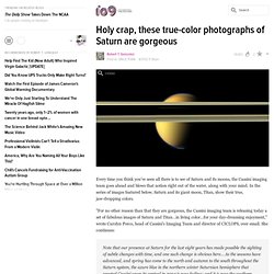 Holy crap, these true-color photographs of Saturn are gorgeous