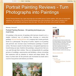 Portrait Painting Reviews - Oil painting techniques you must know