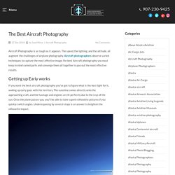 The Best Aircraft Photography - Top Airplane Photography