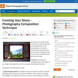 Framing Your Shots - Photography Composition Technique