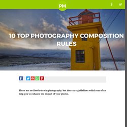 10 Top Photography Composition Rules