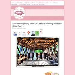 Group Photography Ideas: 20 Creative Wedding Poses for Bridal Party