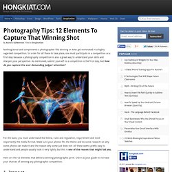 Photography Tips: 12 Elements To Capture That Winning Shot