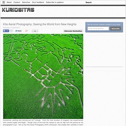 Kite Aerial Photography: Seeing the World from New Heights