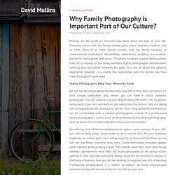 Why Family Photography is Important Part of Our Culture? / David Mullins