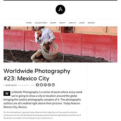 Worldwide Photography #23: Mexico City