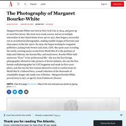 The Photography of Margaret Bourke-White