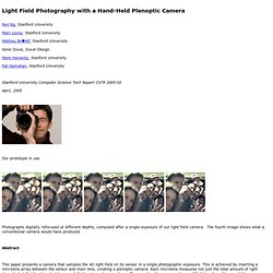 Light Field Photography with a Hand-Held Plenoptic Camera