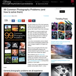 99 Common Photography Problems (and how to solve them)