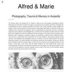 Photography, Trauma & Memory in Austerlitz