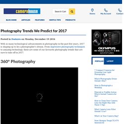 Photography Trends We Predict for 2017