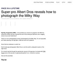 Photograping the Milky Way: Albert Dros reveals how to do it