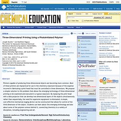 Three-Dimensional Printing Using a Photoinitiated Polymer - Journal of Chemical Education (ACS Publications and Division of Chemical Education)