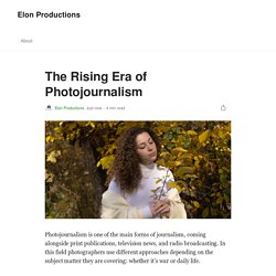 The Rising Era of Photojournalism