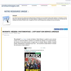 Migrants / Béziers / photomontage : l'AFP saisit son service juridique