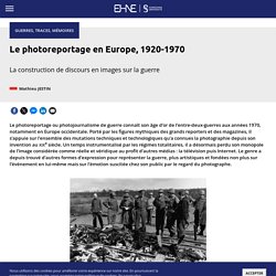 Photoreportage en Europe, 1920-1970 (Le)