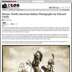 Photographs of Native Americans by Edward Curtis