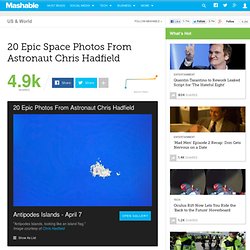 20 épicas espaciales Fotos Del astronauta Chris Hadfield