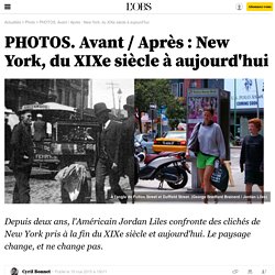 PHOTOS. Avant / Après : New York, du XIXe siècle à aujourd'hui - 19 mai 2015