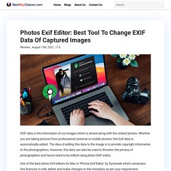 Photos Exif Editor: Best Tool To Change EXIF Data Of Captured Images