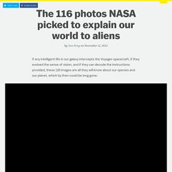 The 116 photos NASA picked to explain our world to aliens