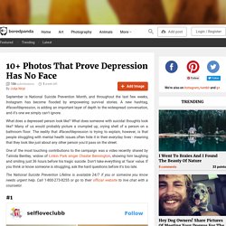 10+ Photos That Prove Depression Has No Face