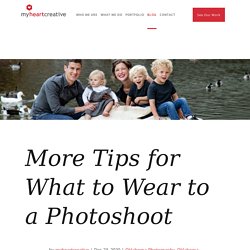 More Tips for What to Wear to a Photoshoot