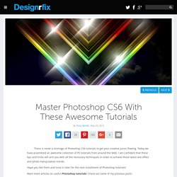 Master Photoshop CS6 With These Awesome Tutorials