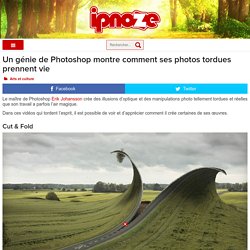 Un génie de Photoshop montre comment ses photos tordues prennent vie