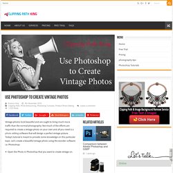 Use Photoshop to Create Vintage Photos