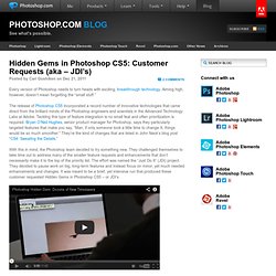 Hidden Gems in Photoshop CS5: Customer Requests (aka – JDI’s)