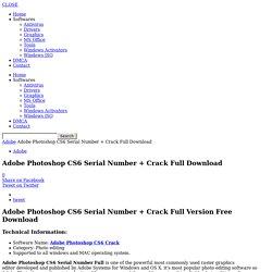 Adobe Photoshop CS6 Serial Number + Crack Full DownloadSnapCrack