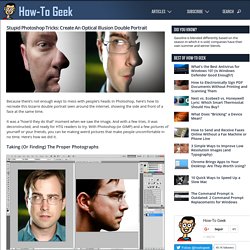 Stupid Photoshop Tricks: Create An Optical Illusion Double Portrait