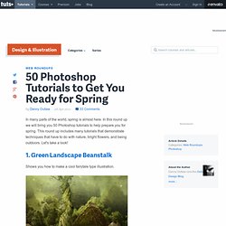 50 Photoshop Tutorials to Get You Ready for Spring