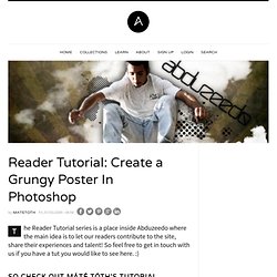Reader Tutorial: Create a Grungy Poster In Photoshop