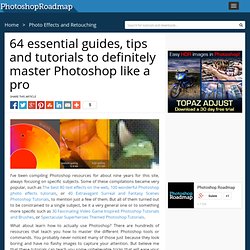 64 essential guides, tips and tutorials to definitely master Photoshop like a pro