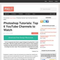 Photoshop Tutorials: Top 6 YouTube Channels to Watch