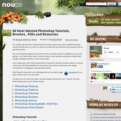 60 Most Wanted Photoshop Tutorials, Brushes, .PSDs and Resources - Noupe Design Blog