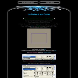 Tutoriaux Créations ~ Un timbre et son cachet