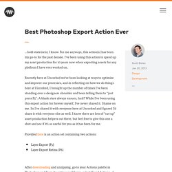 Best Photoshop Export Action Ever