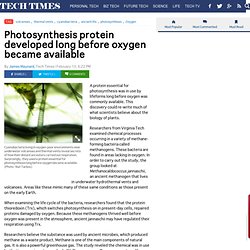 Photosynthesis protein developed long before oxygen became available
