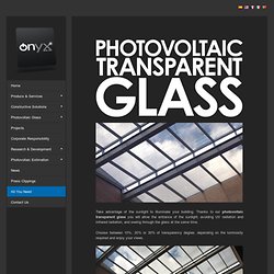 Photovoltaic Transparent Glass For BIPV - Onyx Solar