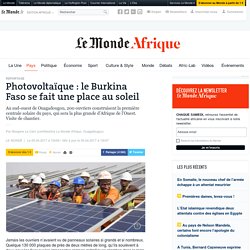 Photovoltaïque : le Burkina Faso se fait une place au soleil