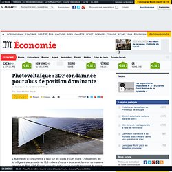 Photovoltaïque : EDF condamnée pour abus de position dominante