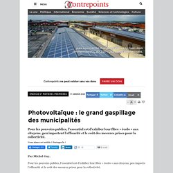 Photovoltaïque : le grand gaspillage des municipalités