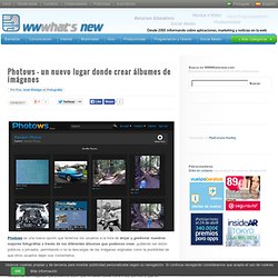 Photows – un nuevo lugar donde crear álbumes de imágenes