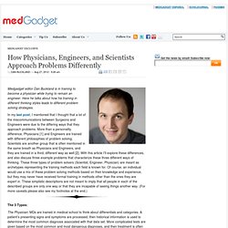 How Physicians, Engineers, and Scientists Approach Problems Differently
