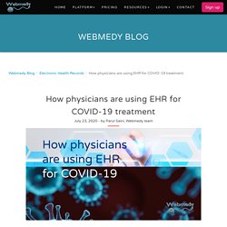 How physicians are using EHR for COVID-19 treatment