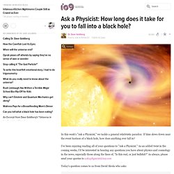 Ask a Physicist: How long does it take for you to fall into a black hole? - io9
